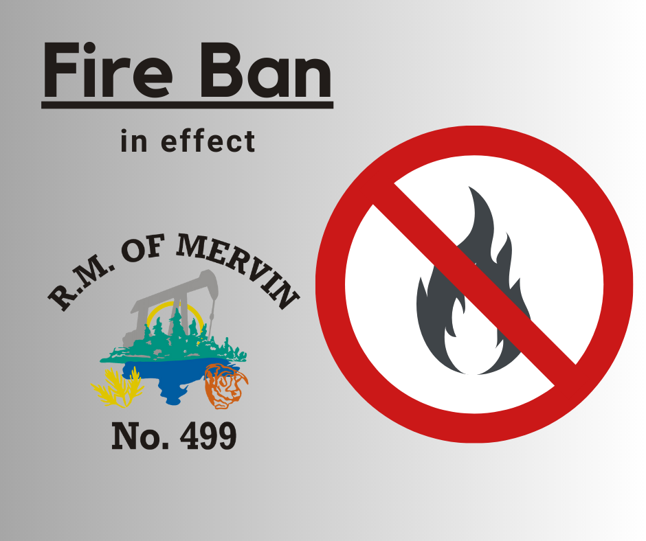 Fire Ban in effect- Apr 28, 2025